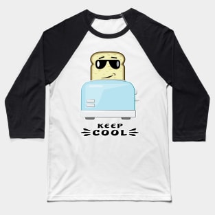 Keep Cool - Funny Toaster and Bread Cartoon Character Baseball T-Shirt